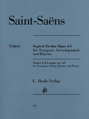 G. Henle Verlag - Septet in E-flat Major, Op. 65 - Saint-Saens/Jost - Septet (Trumpet, String Quintet and Piano)