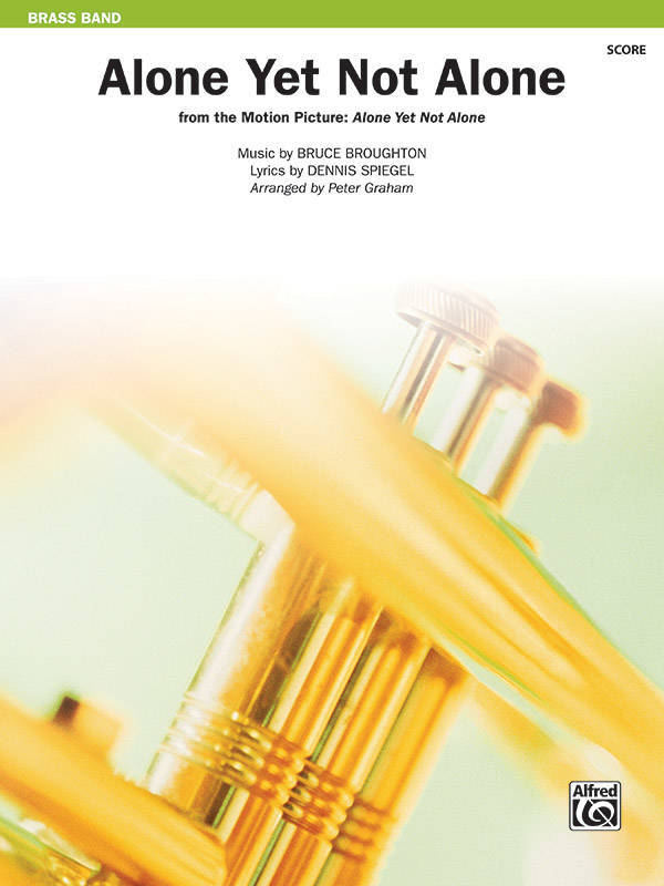 Alone Yet Not Alone (from the Motion Picture Alone Yet Not Alone) - Graham - Brass Band