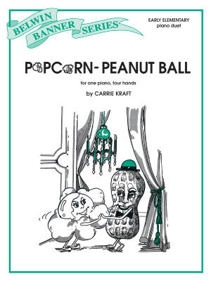 Popcorn-Peanut Ball - Kraft - Early Elementary Piano Duet (1 Piano, 4 Hands)