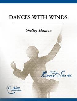 Dances With Winds - Hanson - Concert Band (Flexible) - Gr. 4