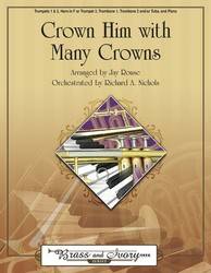 Crown Him with Many Crowns - Rouse/Nichols - Brass Quintet/Piano - Score/Parts