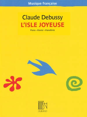 Editions Durand - LIsle Joyeuse - Debussy/Lemaitre - Solo Piano - Book