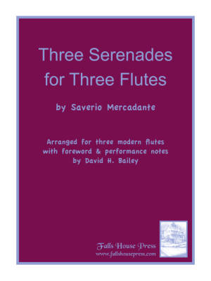 Falls House Press - Three Serenades for Three Flutes - Mercadante/Bailey - Flute Trio - Score/Parts