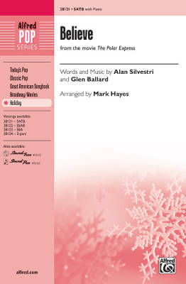 Alfred Publishing - Believe (from The Polar Express) - Silvestri/Ballard/Hayes - SATB
