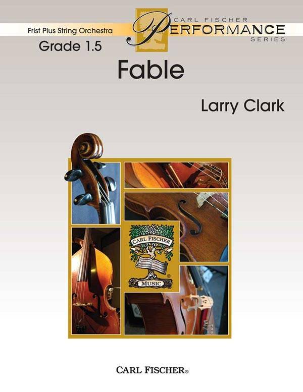 Fable - Clark - String Orchestra - Gr. 1.5