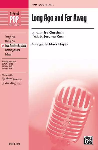 Long Ago and Far Away - Gershwin/Kern/Hayes - SATB