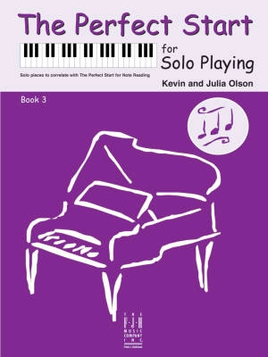 FJH Music Company - The Perfect Start for Solo Playing, Book 3 - Olson - Piano - Book