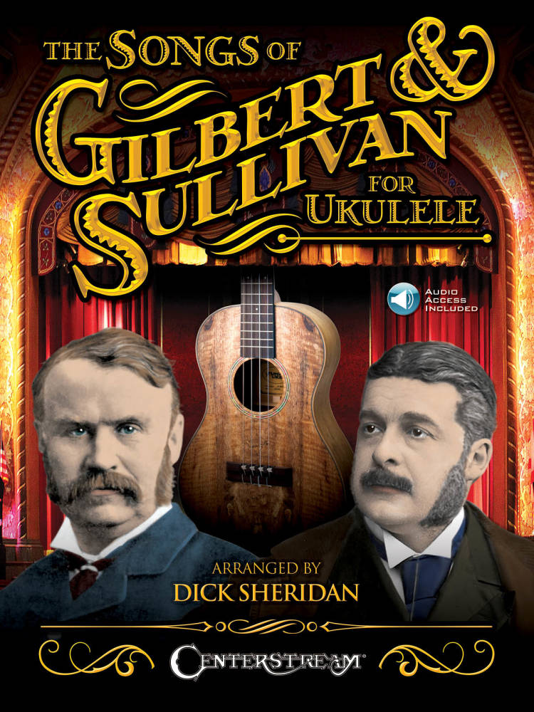 The Songs of Gilbert & Sullivan for Ukulele - Sheridan - Ukulele TAB - Book/Audio Online