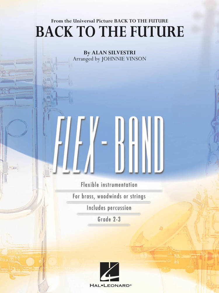 Back to the Future (Main Theme) - Silvestri/Vinson - Concert Band (Flex-Band) - Gr. 2-3