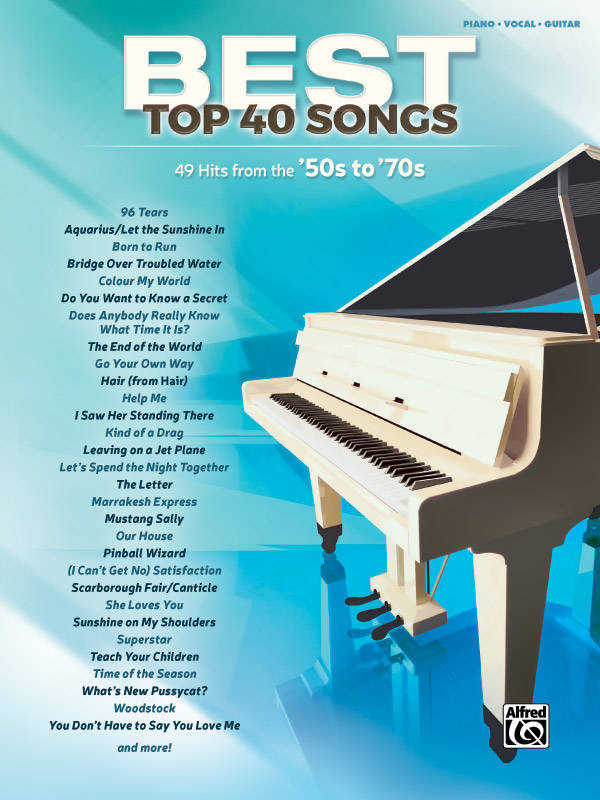 Best Top 40 Songs: \'50s to \'70s - Piano/Vocal/Guitar - Book
