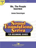 We, The People (Concert March) - Swearingen - Concert Band - Gr. 1