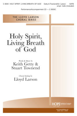 Hope Publishing Co - Holy Spirit, Living Breath of God - Getty/Townend/Larson - SATB
