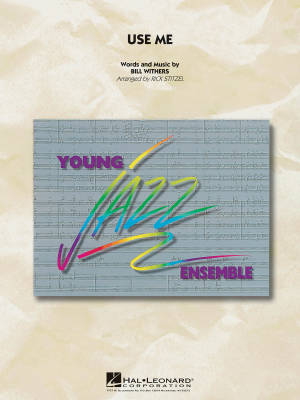 Hal Leonard - Use Me - Withers/Stitzel - Jazz Ensemble - Gr. 3