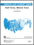 Kendor Music Inc. - Half Tone, Whole Tone - Niehaus - Jazz Ensemble - Gr. Medium