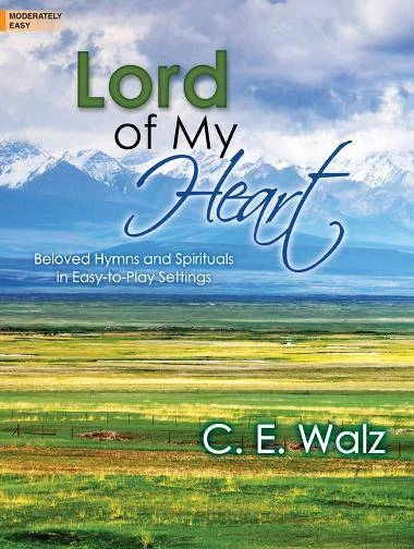 Lord of My Heart - Walz - Moderately Easy Piano - Book