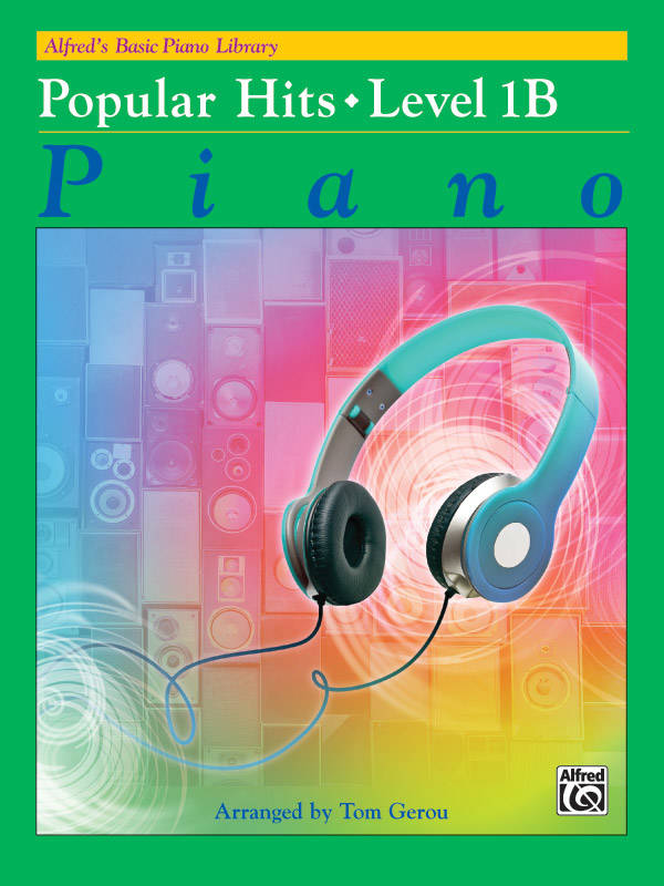 Alfred\'s Basic Piano Library: Popular Hits, Level 1B - Gerou - Piano - Livre