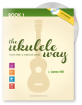 Empire Music - The Ukulele Way: Book 1, D6 tuning - Hill - Book/CD