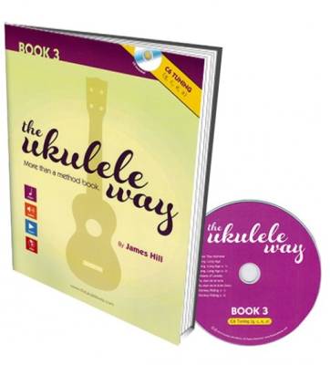 The Ukulele Way: Book 3, C6 tuning - Hill - Book/CD