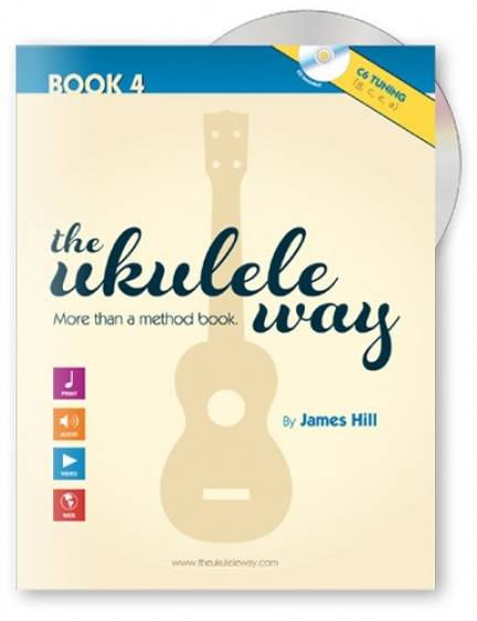 The Ukulele Way: Book 4, C6 tuning - Hill - Book/CD