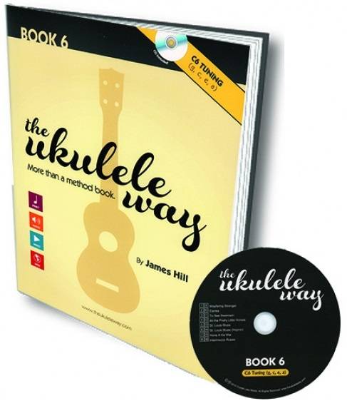 The Ukulele Way: Book 6, C6 tuning - Hill - Book/CD