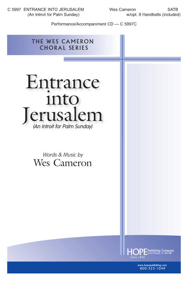 Entrance Into Jerusalem (An Introit for Palm Sunday) - Cameron - SATB