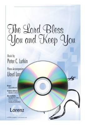 The Lorenz Corporation - The Lord Bless You and Keep You - Lutkin/Larson - Performance/Accompaniment CD