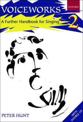Voiceworks 2:  A Further Handbook for Singing - Hunt - Book/2 CDs