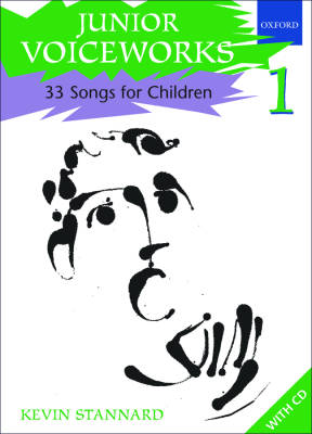 Oxford University Press - Junior Voiceworks 1:  33 Songs for Children - Stannard - Book/CD