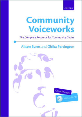 Oxford University Press - Community Voiceworks: The Complete Resource for Community Choirs - Burns/Partington - Book/CD