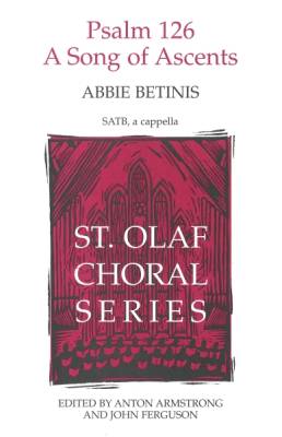 Psalm 126: A Song of Ascents - Betinis - SATB