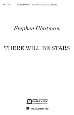 Edward B. Marks - There Will Be Stars - Teasdale/Chatman - SATB