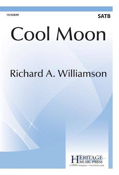 Cool Moon - Williamson - SATB