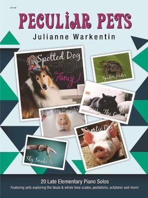 Debra Wanless Music - Peculiar Pets - Warkentin - Piano - Book