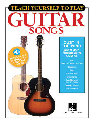Teach Yourself to Play Guitar Songs: \'\'Dust in the Wind\'\' & 9 More Fingerpicking Classics - Guitar TAB - Book/Media Online