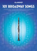 Hal Leonard - 101 Broadway Songs for Clarinet - Book
