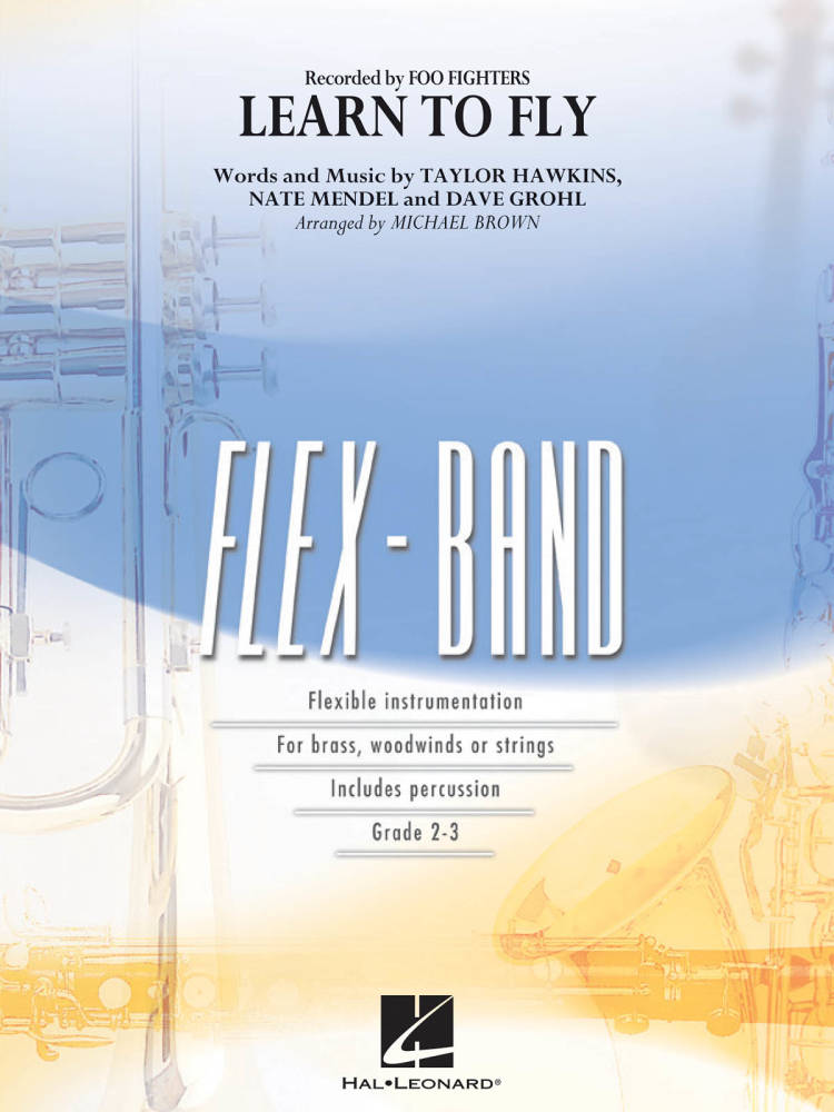 Learn to Fly - Grohl /Hawkins /Mendel /Brown - Concert Band (Flex-Band) - Gr. 2