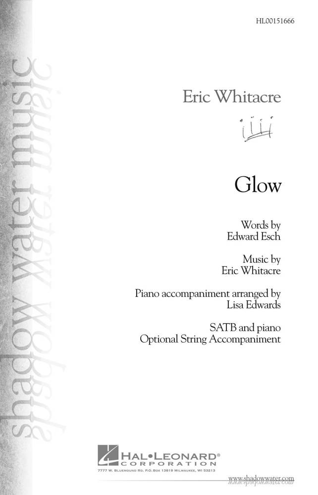 Glow - Esch/Whitacre - SATB