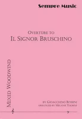 Overture to Il Signor Bruschino - Rossini/Thorne -  Woodwind Ensemble - Score/Parts