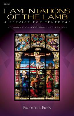 Lamentations of the Lamb: A Service for Tenebrae - Stewart/Purifoy - SATB - Book