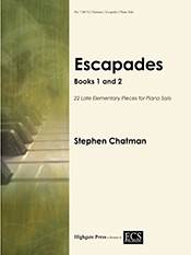 Escapades: Books 1 and 2 - Chatman - Late Elementary Piano - Book