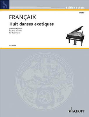 Schott - 8 Dances Exotiques - Francaix - Piano Duet (2 Pianos, 4 Hands)