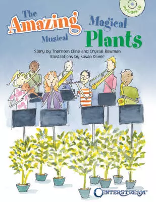 The Amazing Magical Musical Plants - Cline/Bowman - Book/CD