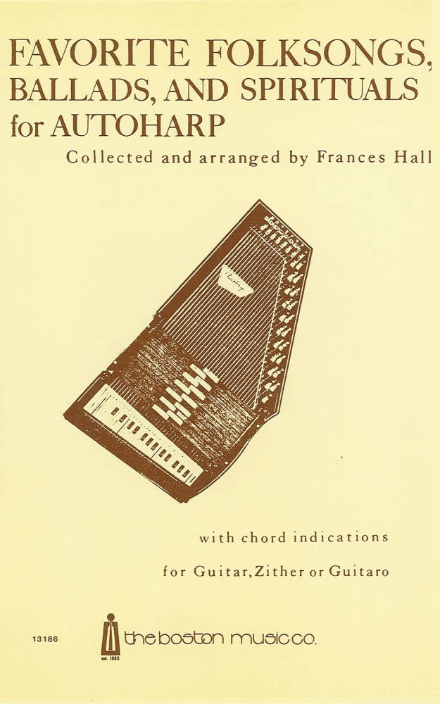 Favorite Folksongs, Ballads and Spirituals for Autoharp - Hall - Book
