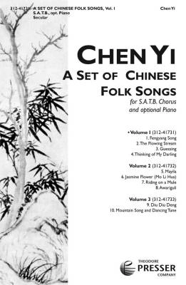 Theodore Presser - A Set Of Chinese Folk Songs (Volume 1) - Yi - SATB