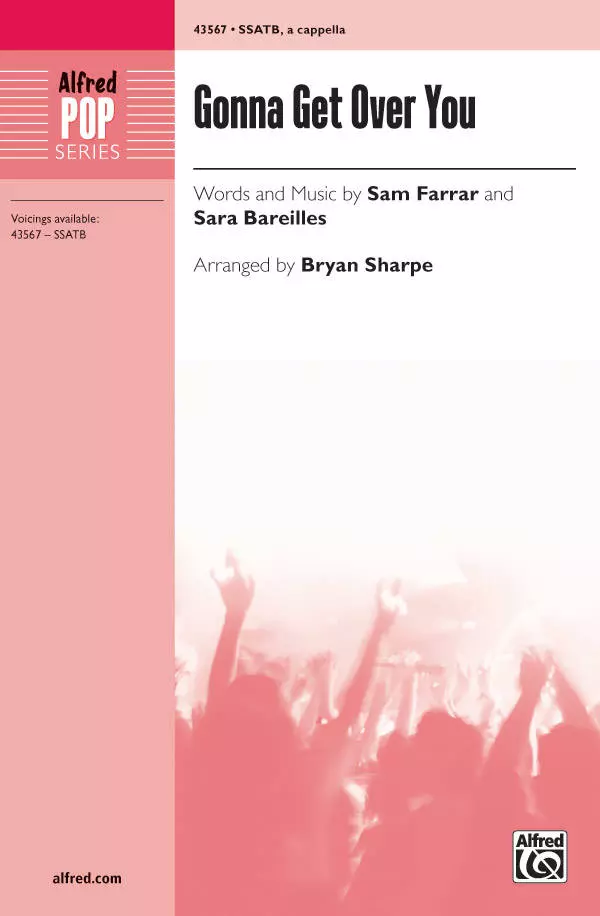 Gonna Get Over You - Farrar/Bareilles/Sharpe - SSATB