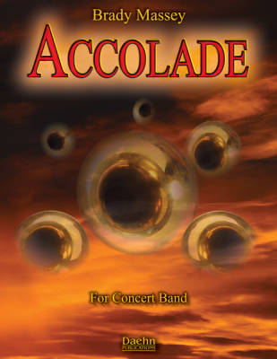 Daehn Publications - Accolade - Massey - Concert Band - Gr. 3.5