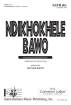 Santa Barbara Music - Ndikhokhele Bawo - Traditional isiXhosa/Barrett - SATB