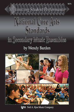 Kjos Music - Maximizing Student Performance: National Core Arts Standards in Secondary Music Ensembles - Barden - Book