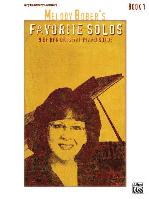 Alfred Publishing - Melody Bobers Favorite Solos, Book 1 - Bober - Early Elementary/Elementary Piano - Book