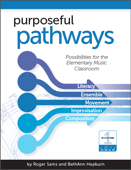 Purposeful Pathways: Possibilities for the Elementary Music Room, Book 1 - Sams/Hepburn - Book